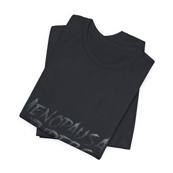 Menopausal Riders Tee - Funny Graphic T-Shirt for Women, Perfect Gift for Moms, Cool Unisex Top, Casual Wear, Party Shirt, Gift for Her