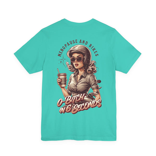 Menopause and Bikes Unisex T-Shirt | Fun Graphic Tee for Bikers, Gift for Women, Empowering Humor, Casual Wear, Last-Minute Gift